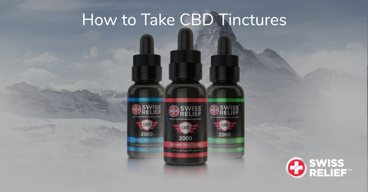 how to take cbd tinctures, best cbd tincture, what are cbd tinctures used for, can you smoke tincture, are tinctures effective